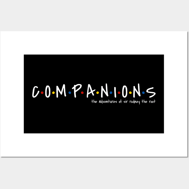 Companions (white text) Wall Art by TalkingFishPodcasts